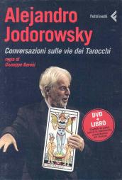 Alejandro Jodorowsky. Conversazioni sulle vie dei tarocchi. DVD. Con libro