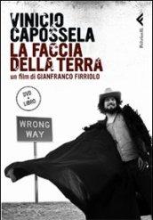 Vinicio Capossela. La faccia della terra. DVD. Con libro