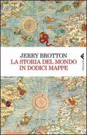 La storia del mondo in dodici mappe