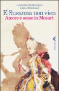 E Susanna non vien. Amore e sesso in Mozart