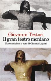 Il «Gran teatro montano». Saggi su Gaudenzio Ferrari