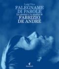 Falegname di parole. Le canzoni e la musica di Fabrizio De André