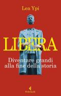 Libera. Diventare grandi alla fine della storia