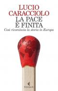 La pace è finita. Così ricomincia la storia in Europa