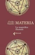 Materia. La magnifica illusione