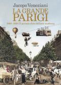 La grande Parigi. 1900-1920. Il periodo d’oro dell’arte moderna