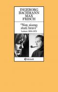 «Non siamo stati bravi». Lettere 1958-1972