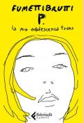 P. La mia adolescenza trans