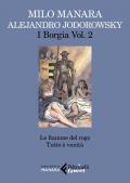 I Borgia. Vol. 2: fiamme del rogo-Tutto è vanità, Le.