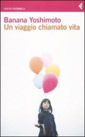 Viaggio chiamato vita (Un)