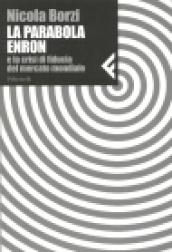 La parabola Enron e la crisi di fiducia del mercato mondiale