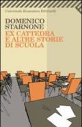 Ex cattedra e altre storie di scuola