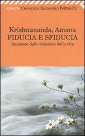 Fiducia e sfiducia. Imparare dalle delusioni della vita