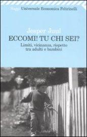 Eccomi! Tu chi sei? Limiti, vicinanza, rispetto tra adulti e bambini