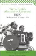 Dino. De Laurentiis, la vita e i film