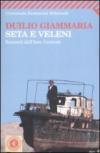 Seta e veleni. Racconti dall'Asia Centrale