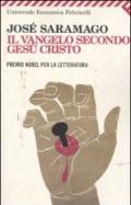 Il Vangelo secondo Gesù Cristo (Universale economica Vol. 2169)