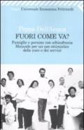 Fuori come va? Famiglie e persone con schizofrenia. Manuale per un uso ottimistico delle cure e dei servizi