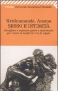 Sesso e intimità. Accogliere e superare paure e insicurezze per vivere al meglio la vita di coppia