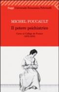 Il potere psichiatrico. Corso al Collège de France (1973-1974)