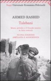 Talebani. Islam, petrolio e il grande scontro in Asia centrale