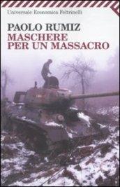 MASCHERE PER UN MASSACRO