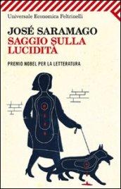 Saggio sulla lucidità (Universale economica Vol. 2273)