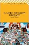 Il libro dei morti tibetano. Bardo Thodol