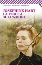 La verità sull'amore (Universale economica Vol. 2354)