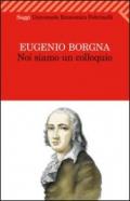 Noi siamo un colloquio. Gli orizzonti della conoscenza e della cura in psichiatria