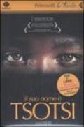 Il suo nome è Tsotsi. DVD. Con libro