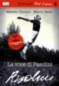 La voce di Pasolini. DVD. Con libro