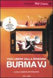 Voci libere dalla Birmania. Burma VJ. DVD. Con libro