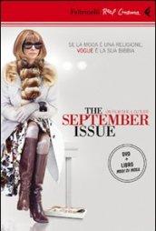 The september issue. Se la moda è una religione, Vogue è la sua Bibbia. DVD. Con libro