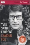 Yves Saint Laurent, l'amour fou. DVD. Con libro