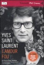 Yves Saint Laurent, l'amour fou. DVD. Con libro