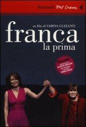 Franca la prima. Con DVD