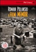 Roman Polanski: a film memoir. Con DVD