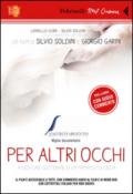 Per altri occhi. DVD. Con libro