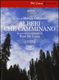 Alberi che camminano. DVD. Con libro