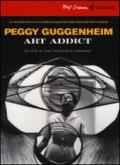 Peggy Guggenheim. Art addict. DVD. Con libro