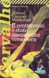 Centravanti è stato assassinato verso sera (Il)