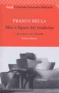 Miti e figure del moderno. Letteratura, arte e filosofia