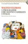 Programmi che hanno cambiato l'Italia. Quarant'anni di televisione (I)