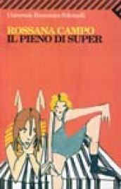 Pieno di super (Il)