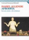 Afrodita. Racconti, ricette e altri afrodisiaci