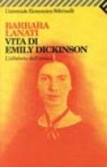 Vita di Emily Dickinson. L'alfabeto dell'estasi