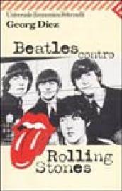 Beatles contro Rolling Stones