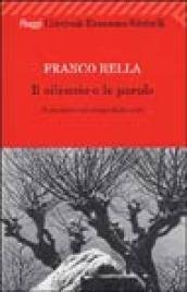 Silenzio e le parole. Il pensiero nel tempo della crisi (Il)