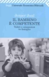 Il bambino è competente. Valori e conoscenze in famiglia